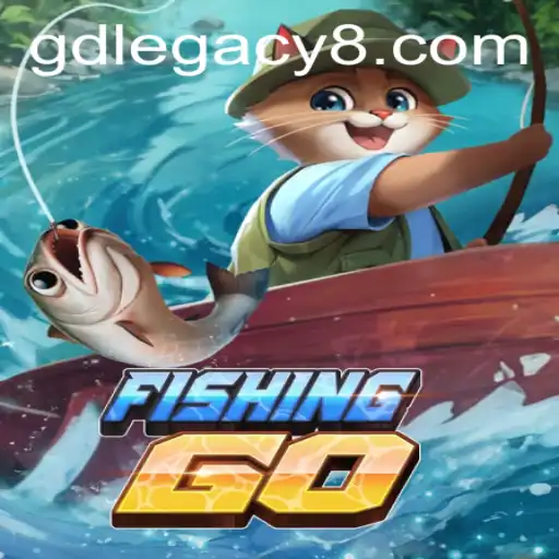 Discover the Thrilling Adventure of FishingGO and GD LEGACY