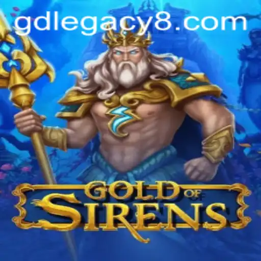 Unveiling Gold of Sirens: A GD LEGACY Adventure