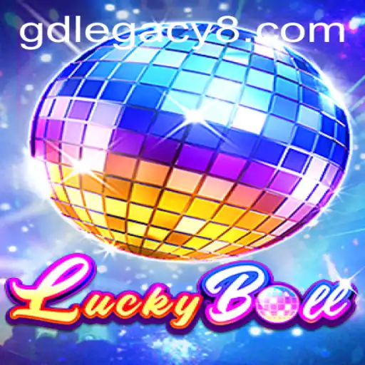 Exploring the Thrills of LuckyBall: Unveiling GD LEGACY