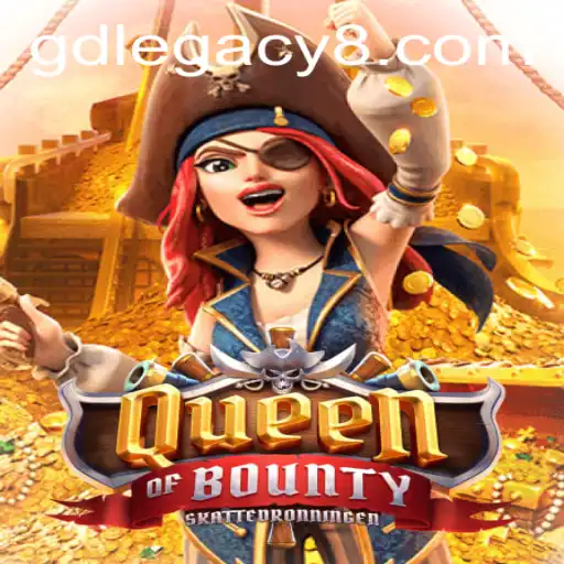 Exploring the Enchanting World of QueenofBounty: Unveiling GD LEGACY